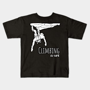 Climbing is life Kids T-Shirt